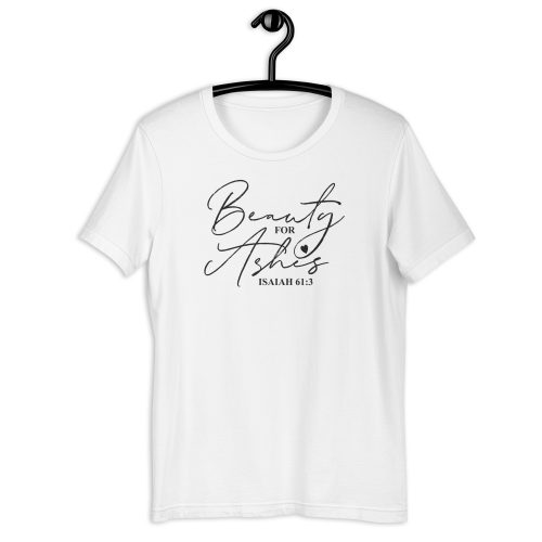 unisex-staple-eco-t-shirt-white-front-6689546381b67.jpg Beauty for Ashes Unisex staple eco t-shirt